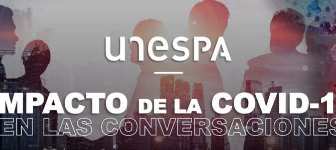 Impacto de la COVID-19 en las Conversaciones – UNESPA